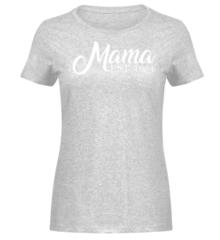 Mama Established 1994