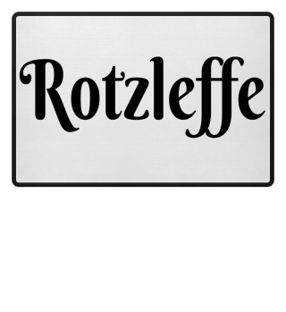 Rotzleffe