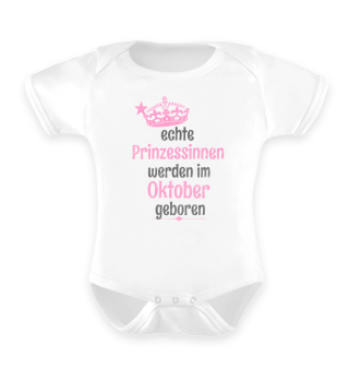 Echte Prinzessinen - Oktober Baby Shirt