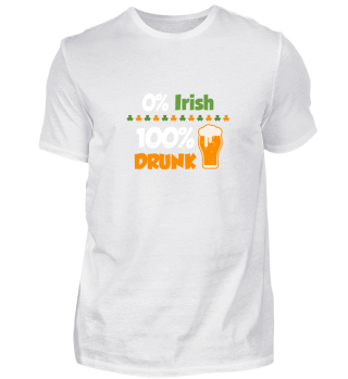 0% Irish - 100% drunk