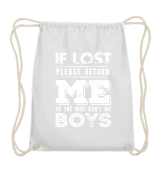 If lost please return to the Boys