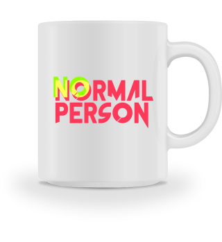 No normal person