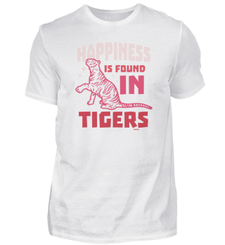 Happiness Is Found In Tigers
