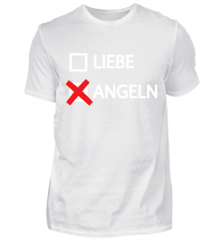 Liebe - Angeln - Shirt