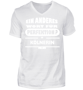 Kölnerin Wort für Perfektion