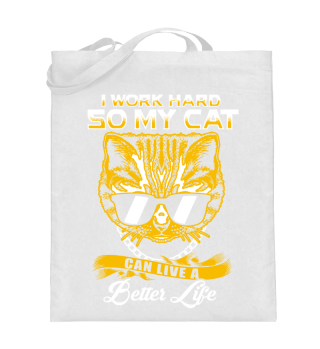 I WORK HARD SO MY CAT, Cat T-Shirt