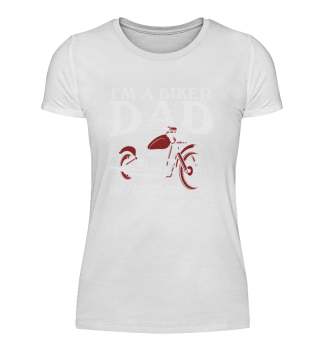 I'm A Biker Dad Funny Saying