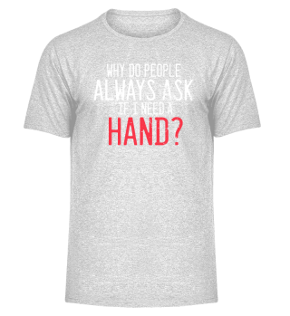 Humorous Hand Amputee Person With Disabilities Support Pun Hilarious Leg Injury Motivational Recovery 