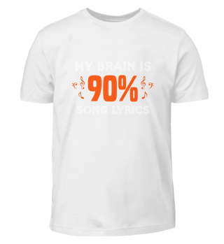 My Brain Is 90% Song Lyrics Musician Funny Music Lover