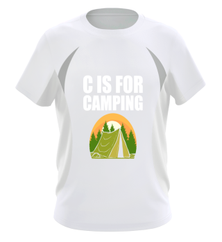 C Is For Camping - Tent Camping Camper