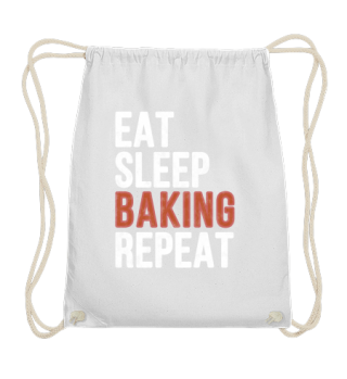 Eat Sleep Baking Repeat Funny Gift