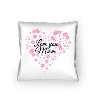 Love you Mom - mothersday heart love 