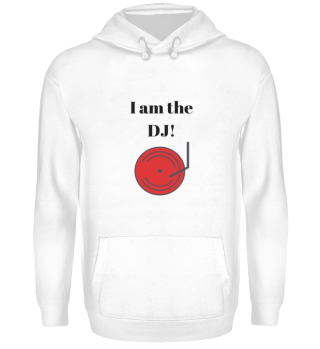 I am the DJ Musik Geschenk DJ Musik