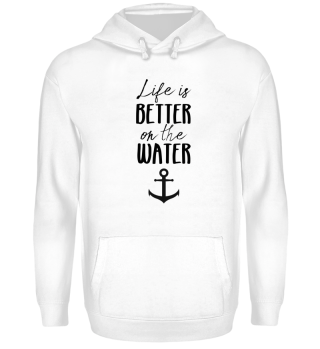 FUNNY LIFE BETTER ON WATER NAUTICAL SAIL