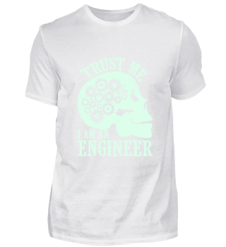 Trust Me Iam Engineer