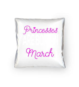 Prinzessinnen sind im März geboren
