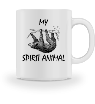Sloth - my Spirit Animal - Funny Gift 