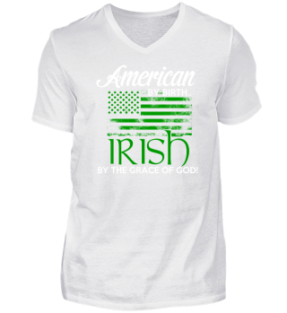 American by birth Irish by the grace of