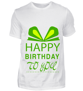 GIFT- HAPPY BIRTHDAY TO YOU GREEN