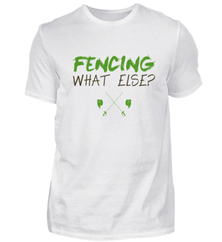 Fencing - What else? Men Women kids Gift