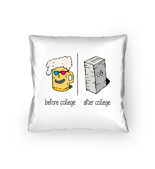 Before College - After College T-Shirt 
