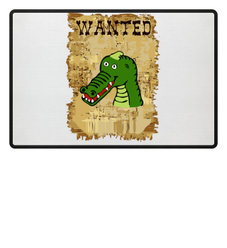 Wanted Western Krokodil Geschenkidee