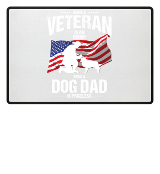 Being a Veteran is an Honor - Gift for Dog Lover Soldiers