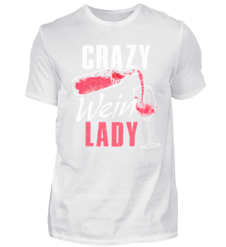 Wein · crazy Lady