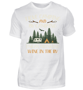 CAMPING I MEAN DRINKING WINE