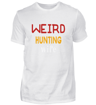 Weird Hunting Wife