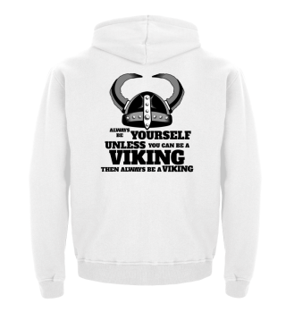 Always be yourself Viking 3 - Gift Idea