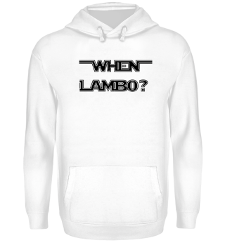 When Lambo? Shirt II