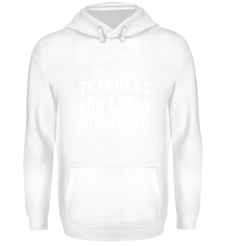 Funny Teacher Educator Shirt Don't Brag