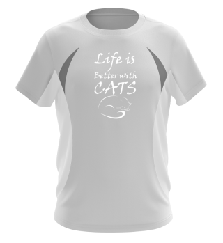 Life is better with Cats Shirt Tee Tshir