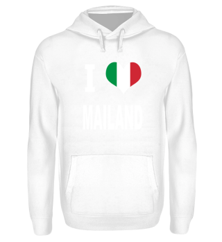 I LOVE - Italy Italien - Mailand