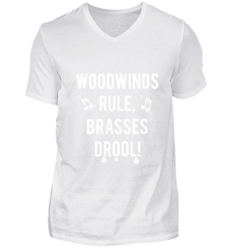 Woodwinds Rule, Brasses Drool! T-Shirt