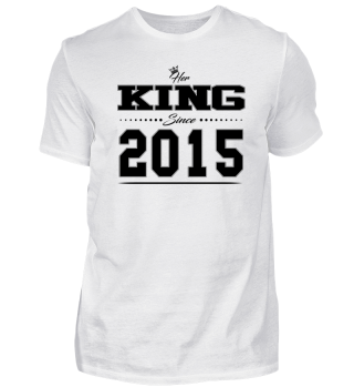 2015 Her King since geschenk partner 