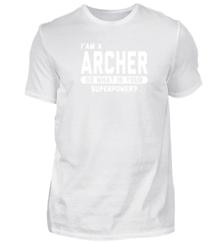 I Am A Archer So What Is Your Superpower