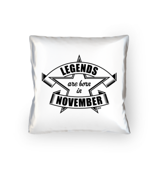 Legends are born in November (Geburtstag / Geschenk) Black