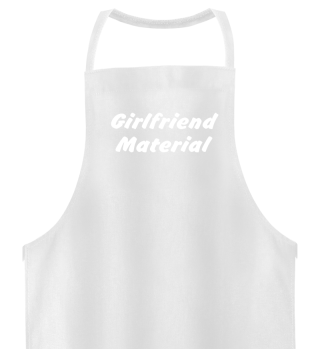 Girlfriend material