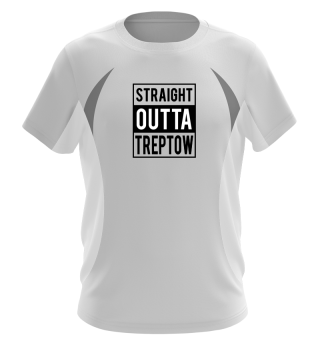 Straight Outta Treptow T-Shirt Geschenk