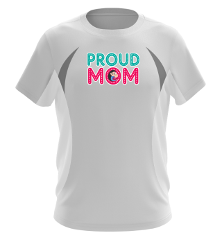 Proud Mom Mothers Day