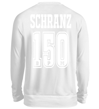SCHRANZ 150 BPM T-Shirt