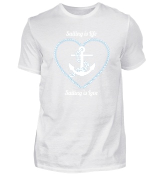 Sailing is Life T-Shirt