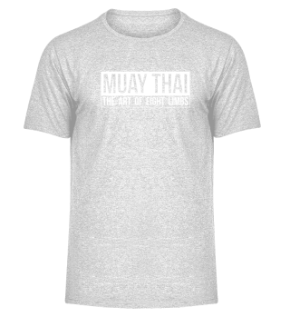 Muay Thai - The Art of Eight Limbs