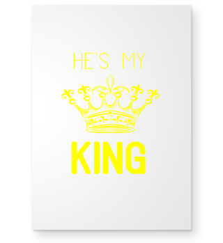 GIFT- SHE IS MY KING LOVE YELLOW