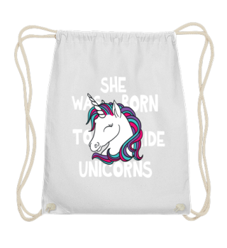 She was born to ride Unicorns!