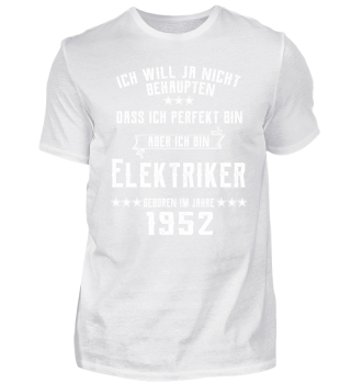 Elektriker geboren 1952 Shirt