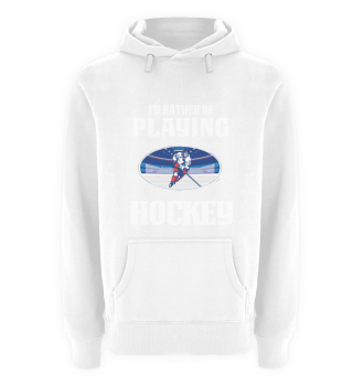 Funny Hockey Gifts For Men Hockey Gift For Boys Id Rather