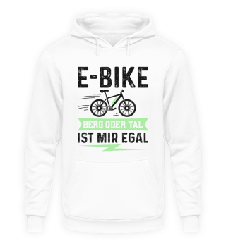 E-Bike Berg Oder Tal Ist Mir Egal